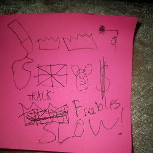 FIXABLES SLOW
