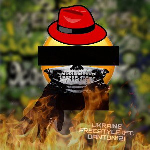 UKRAINE FREESTYLE (FT. DANTON12) 