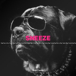 SNEEZE