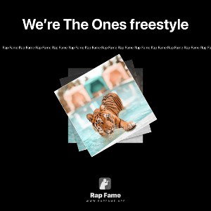 We’re The Ones (freestyle)
