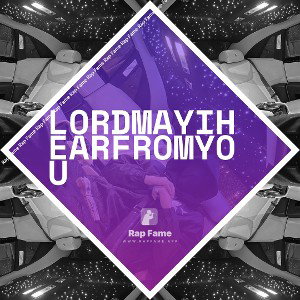 LordMayIHearFromYou