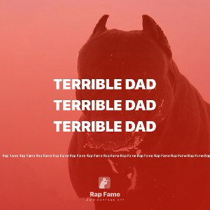 terrible Dad