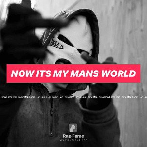 Now its my mans world