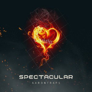 Spectacular-AaronTRaps
