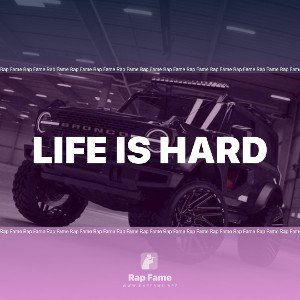 Life is hard