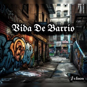 Vida De Barrio - Peloon Ft. Greenboy , Kriox , R - Lion