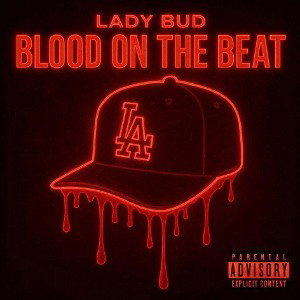 𓊈𝐋𝐀𝐃𝐘🏆𝐁𝐔𝐃𓊉♦️ - BLOOD ON THA BEAT (RED🚨DISS)