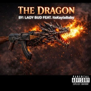THE DRAGON FEAT.ITSKAYLABABY