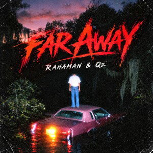 Far Away (with Qz)