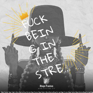 Fuck Being In The Streets 