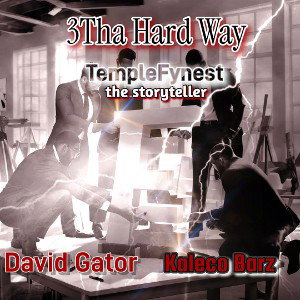TempleFynest - 3 The Hard way Cypher 2024-10-20 11_35