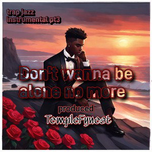 TempleFynest - Never wanna be alone no more (trapjazz instr.)