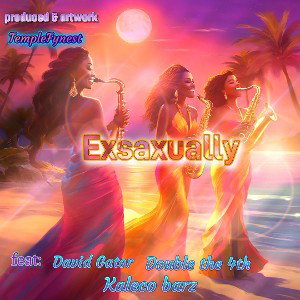 TempleFynest - Exsaxually 2024-11-28 18_48
