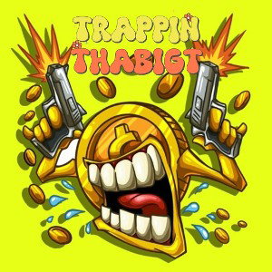 THABIGT - trappin