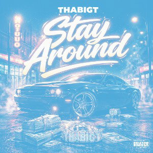 Stay around-(THABIGT)single (Nightcore)