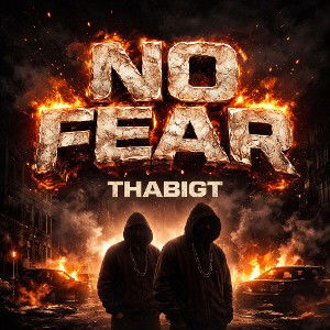 no fear- THABIGT 