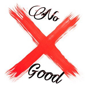 No Good