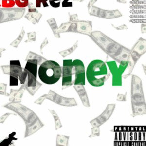 Rbg_Rez Money (Freestyle)