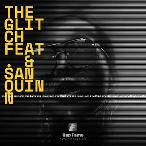 The Glitch feat. & San Quinn 