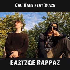 Eastzide Rappaz feat Xiaze