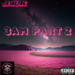 3AM Part 2