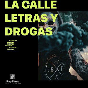 La calle letras y drogas