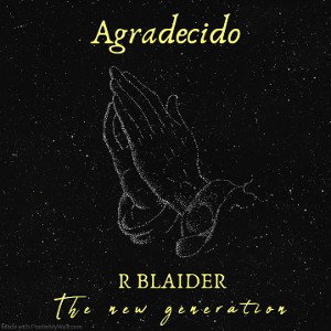 R BLAIDER - Agradecido (Audio Oficial)