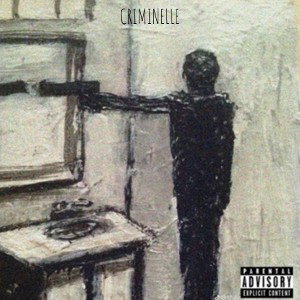 Criminelle (ft.Dejma)