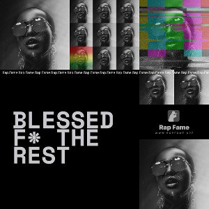blessed f* the rest 
