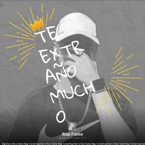 Te extraño mucho