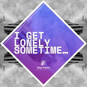 I get lonely sometimes!