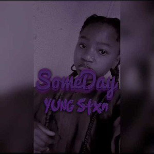 YUNG Stxn - SomeDay 