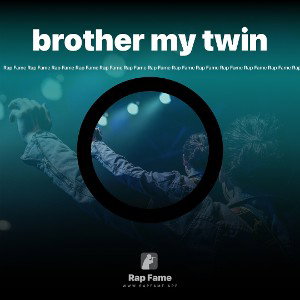 brother my twin