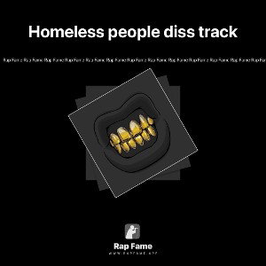 Homeless people diss track