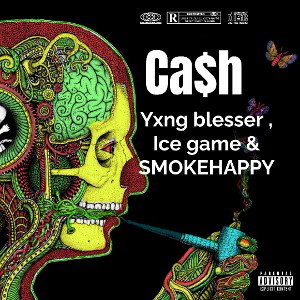 Yxng blesser , ice game & smokehappy - CA$H (unreleased audio)