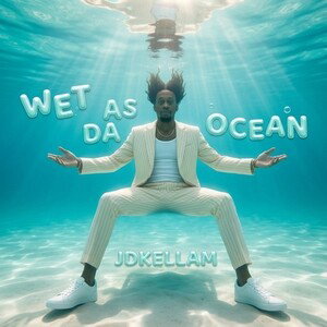 WET AS DA OCEAN 