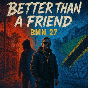 BMN_27_Better_Than_A_Friend_Mastered