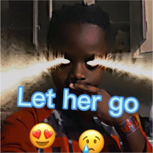 let her go 