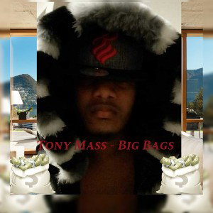 Tony Mass - Big Bags (Official Song)