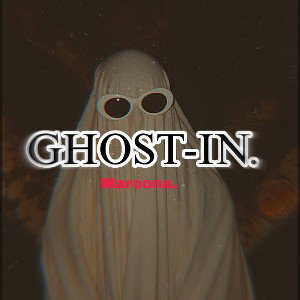 Maroona - GHOSTIN 