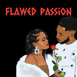 Flawed Passion 