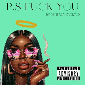 P.S Fuck You
