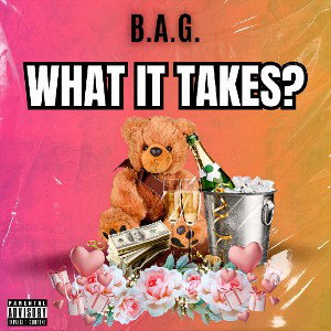 BAG - What It Takes