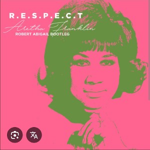 Come Arlhetha Franklin Respect