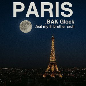 Paris .Feat BAK Glock 