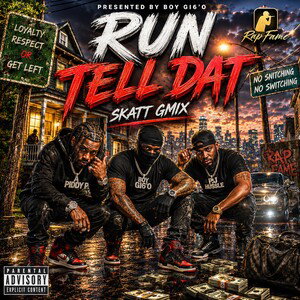 Run Tell Dat