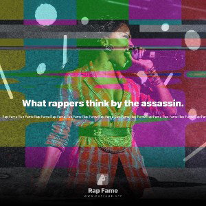 What rappers think by the assassin.