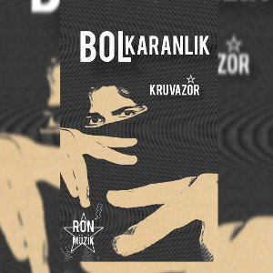 KruvAzör BoL Karanlık 