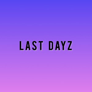 Last Dayz