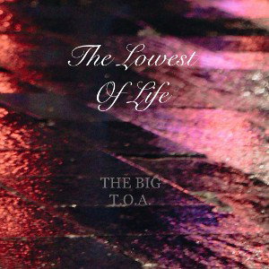 The Lowest Of Life